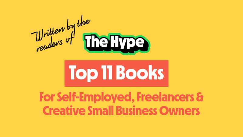 TOP 11 BOOKS FOR CREATIVES & SELF-EMPLOYED FOLK
